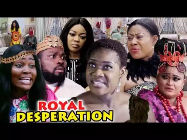 Royal Desperation Season 1&2.....2019